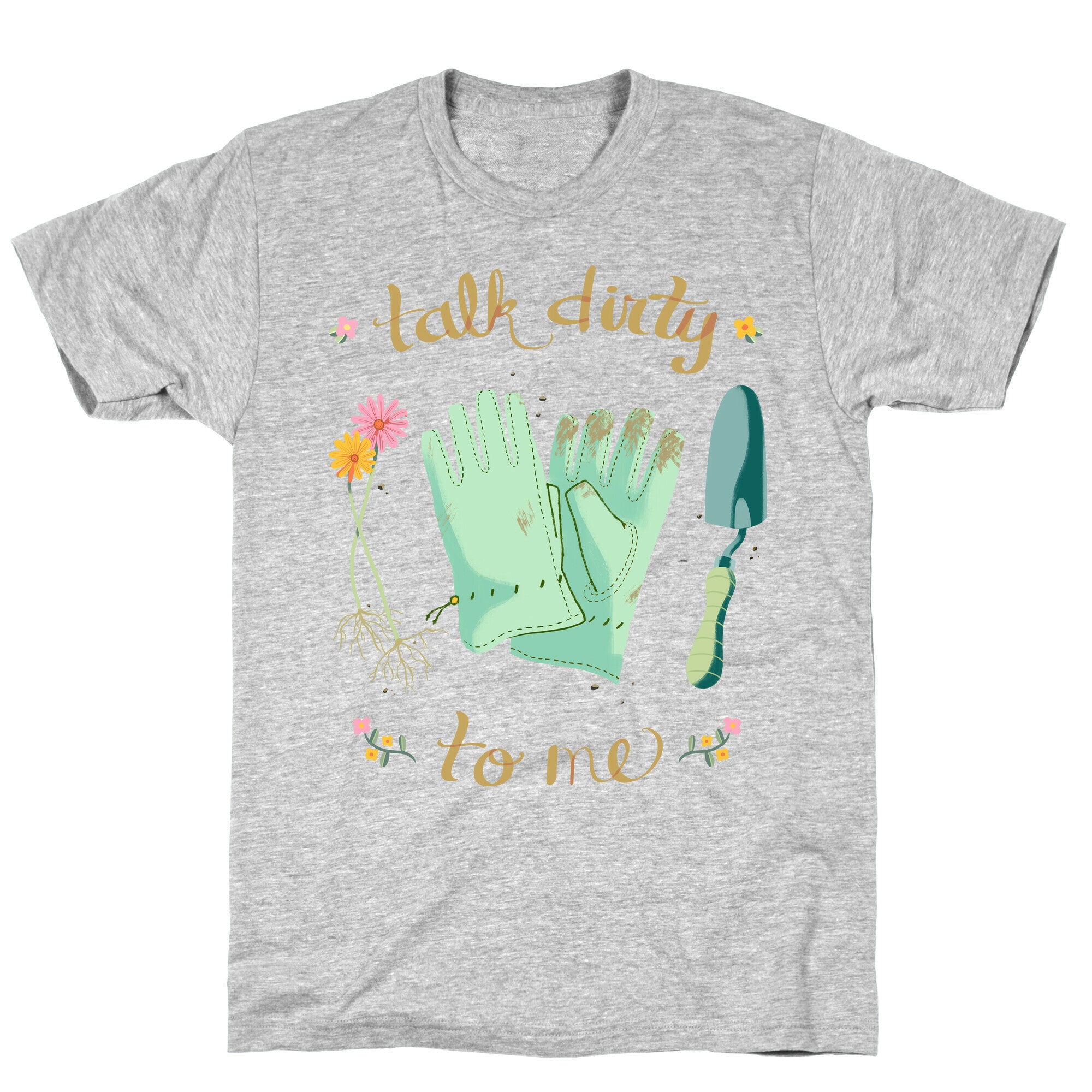 Talk Dirty to Me T-Shirt